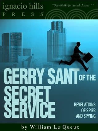 Sant of the Secret Service: Some Revelations of Spies and Spying
