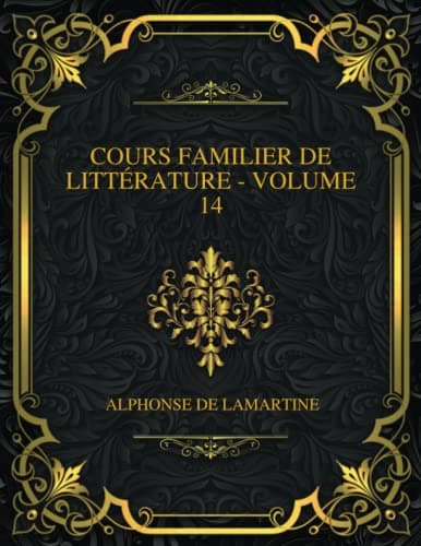 Cours Familier De Littérature - Volume 14