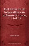 Het Leven En De Lotgevallen Van Robinson Crusoe, T. 2