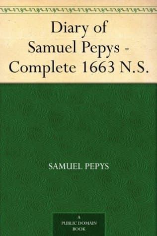Diary of Samuel Pepys — Complete 1663 N.S.