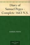 Diary of Samuel Pepys — Complete 1663 N.S.
