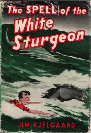 The Spell of the White Sturgeon