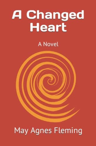 A Changed Heart: A Novel