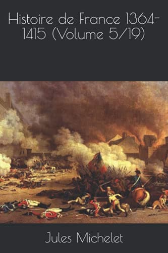 Histoire De France 1364-1415 (volume 5/19)