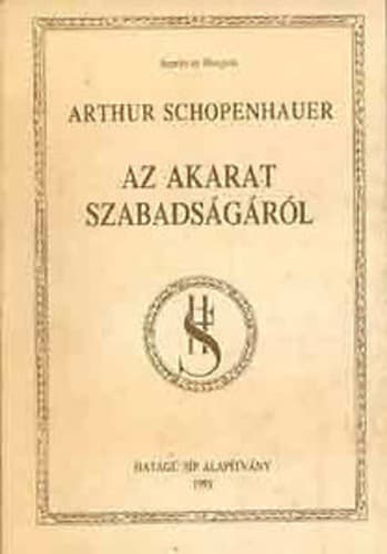 Az Akarat Szabadságáról