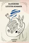 Klingsors Letzter Sommer