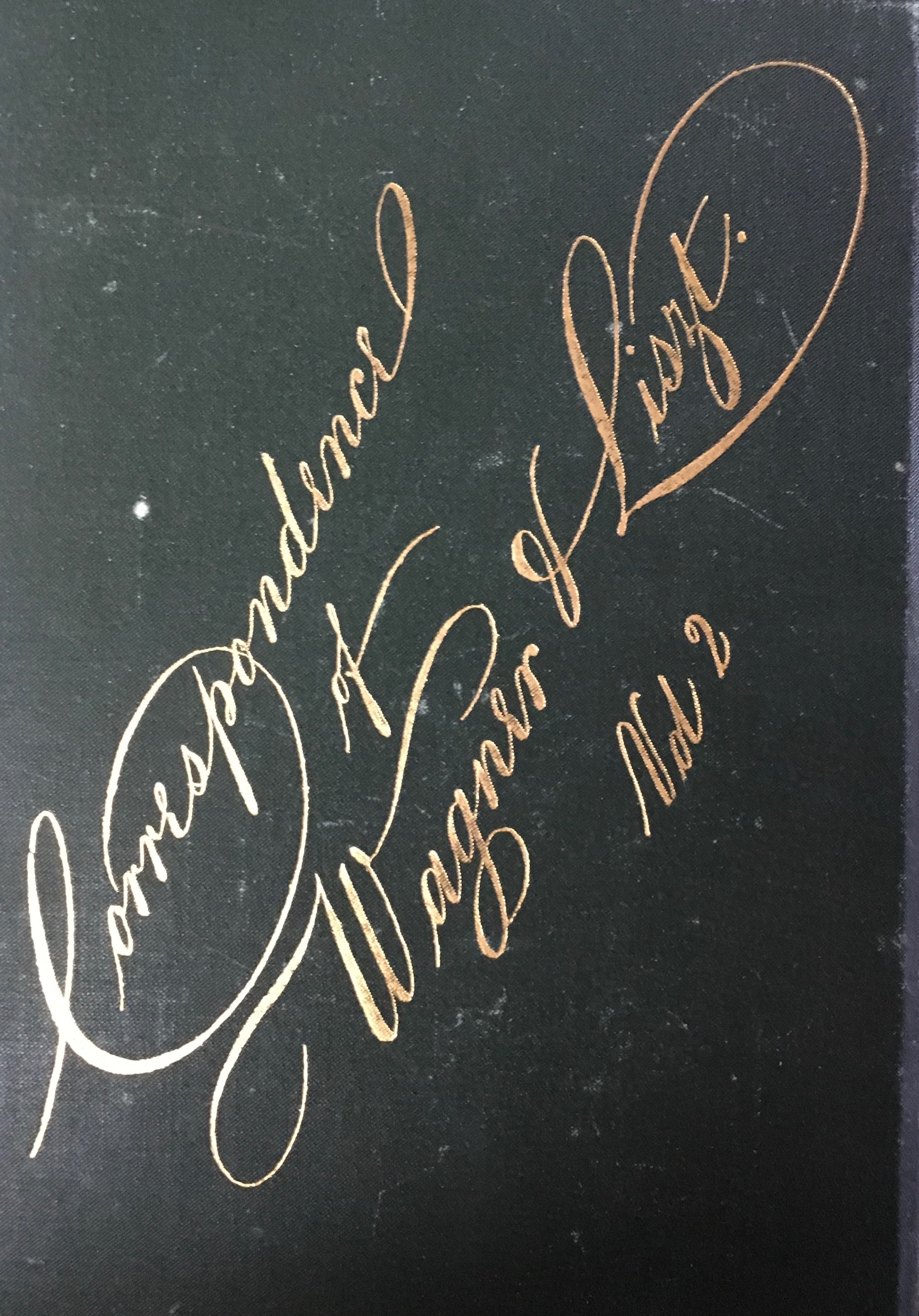 Correspondence of Wagner and Liszt — Volume 2