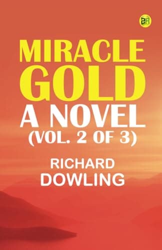 Miracle Gold: A Novel (vol. 2 of 3)