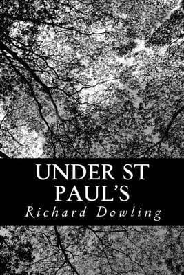 Under St Paul's: A Romance
