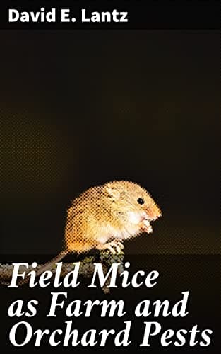 Field Mice as Farm and Orchard Pests