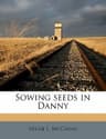 Sowing Seeds in Danny