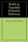 Kaffe Ja Tupakki