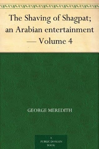 The Shaving of Shagpat; an Arabian Entertainment — Volume 4