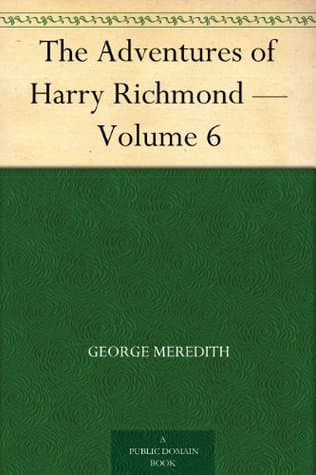 The Adventures of Harry Richmond — Volume 6