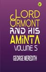Lord Ormont and His Aminta — Volume 5
