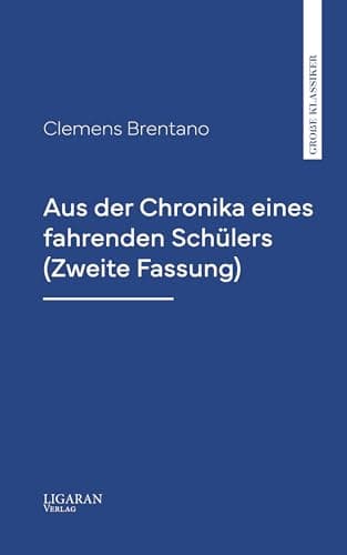 Aus Der Chronika Eines Fahrenden Schülers (zweite Fassung)