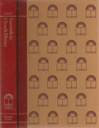 Essentials in Church History: A History of the Church from the Birth of Joseph Smith to the Present Time (1922), with Introductory Chapters on the Antiquity of the Gospel and the "Falling Away