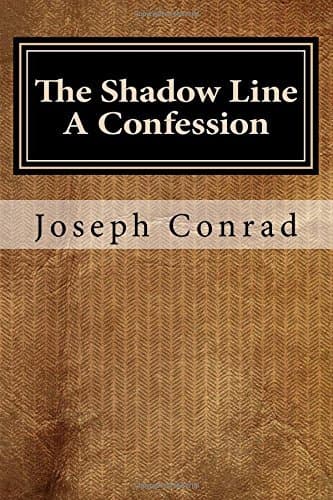 The Shadow Line: A Confession