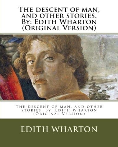 The Descent of Man and Other Stories