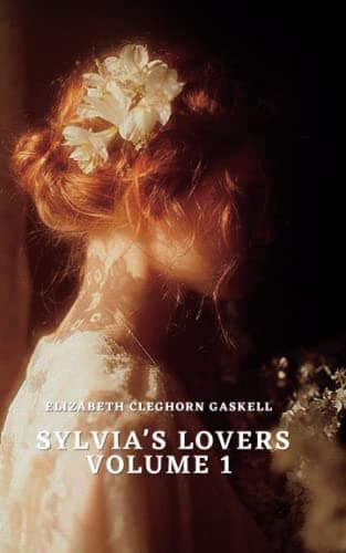 Sylvia's Lovers — Volume 1