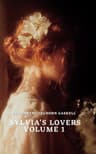 Sylvia's Lovers — Volume 1