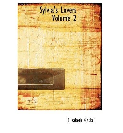 Sylvia's Lovers — Volume 2