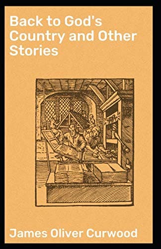 Back to God's Country and Other Stories