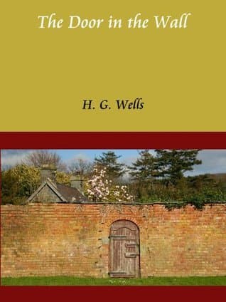 The Door in the Wall, and Other Stories