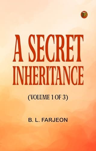 A Secret Inheritance (volume 3 of 3)