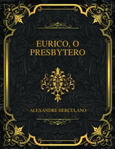Eurico, O Presbytero