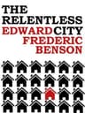 The Relentless City