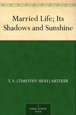 Married Life; Its Shadows and Sunshine