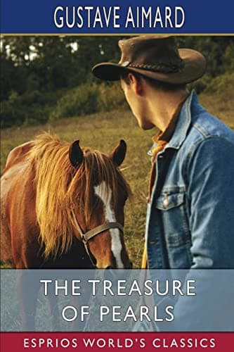 The Treasure of Pearls: A Romance of Adventures in California