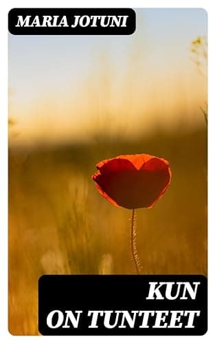 Kun on Tunteet: Novelleja