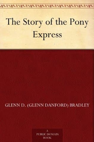 The Story of the Pony Express