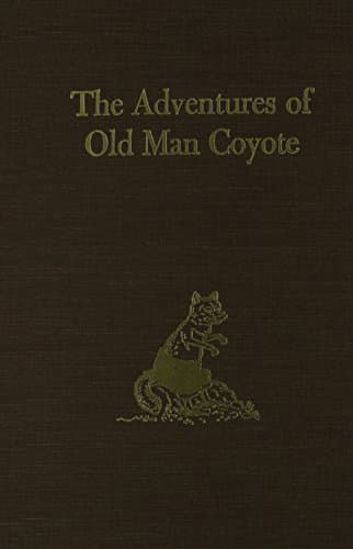 The Adventures of Old Man Coyote