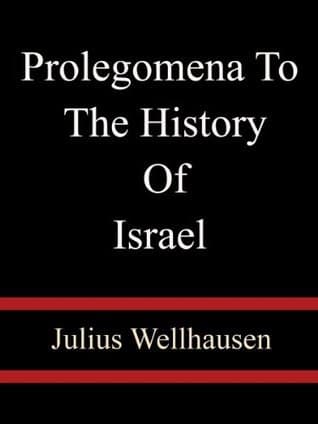 Prolegomena to the History of Israel