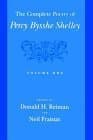 The Complete Poetical Works of Percy Bysshe Shelley — Volume 1
