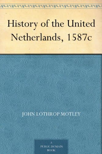 History of the United Netherlands, 1587c