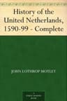 History of the United Netherlands, 1590-99 — Complete