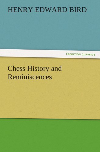 Chess History and Reminiscences