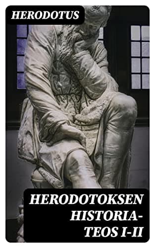 Herodotoksen Historia-Teos I-Ii