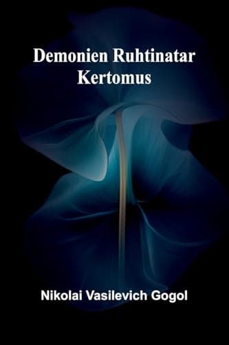 Demonien Ruhtinatar: Kertomus