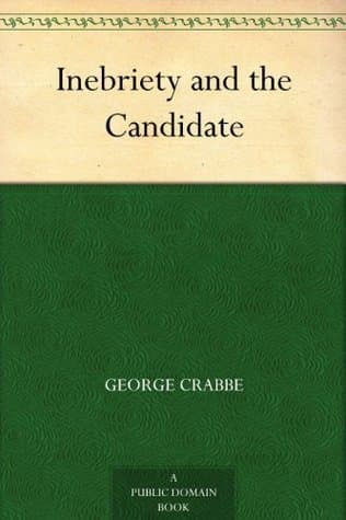 Inebriety and the Candidate