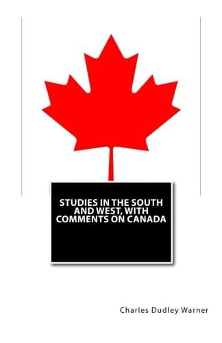 Studies in the South and West, with Comments on Canada