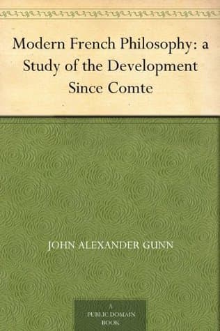 Modern French Philosophy: A Study of the Development Since Comte