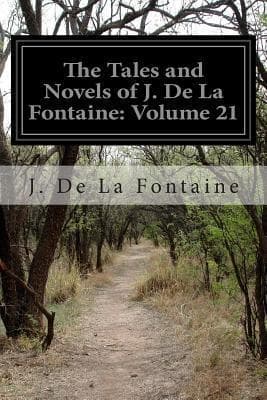 Tales and Novels of J. De La Fontaine — Volume 21