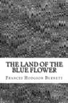 The Land of the Blue Flower