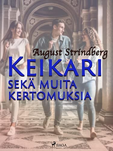 Keikari Sekä Muita Kertomuksia