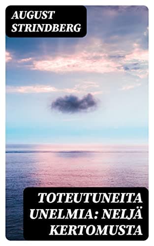 Toteutuneita Unelmia: Neljä Kertomusta